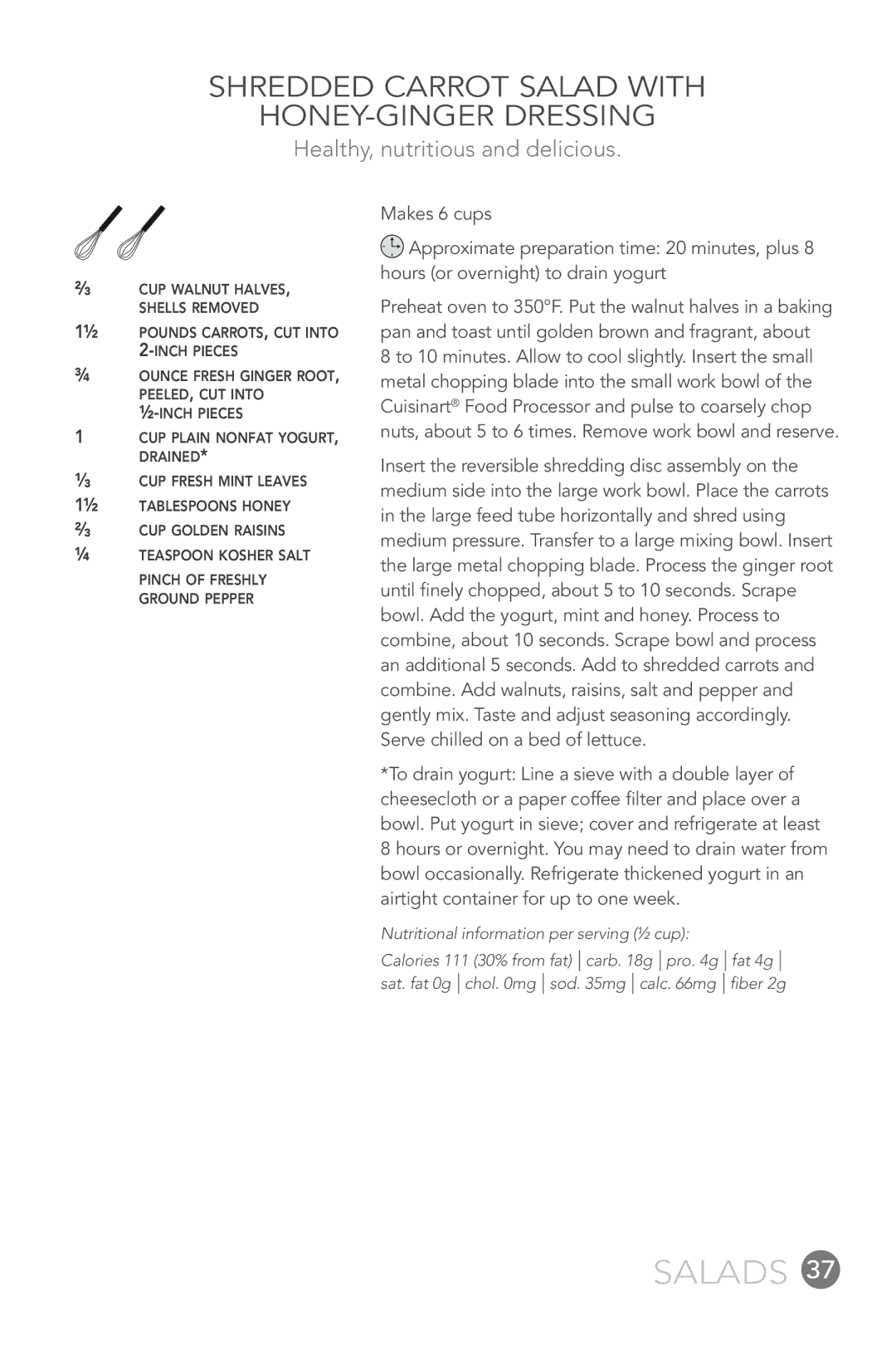 Cuisinart FP-12DC manual Shredded Carrot Salad with Honey-Ginger Dressing, Healthy, nutritious and delicious 