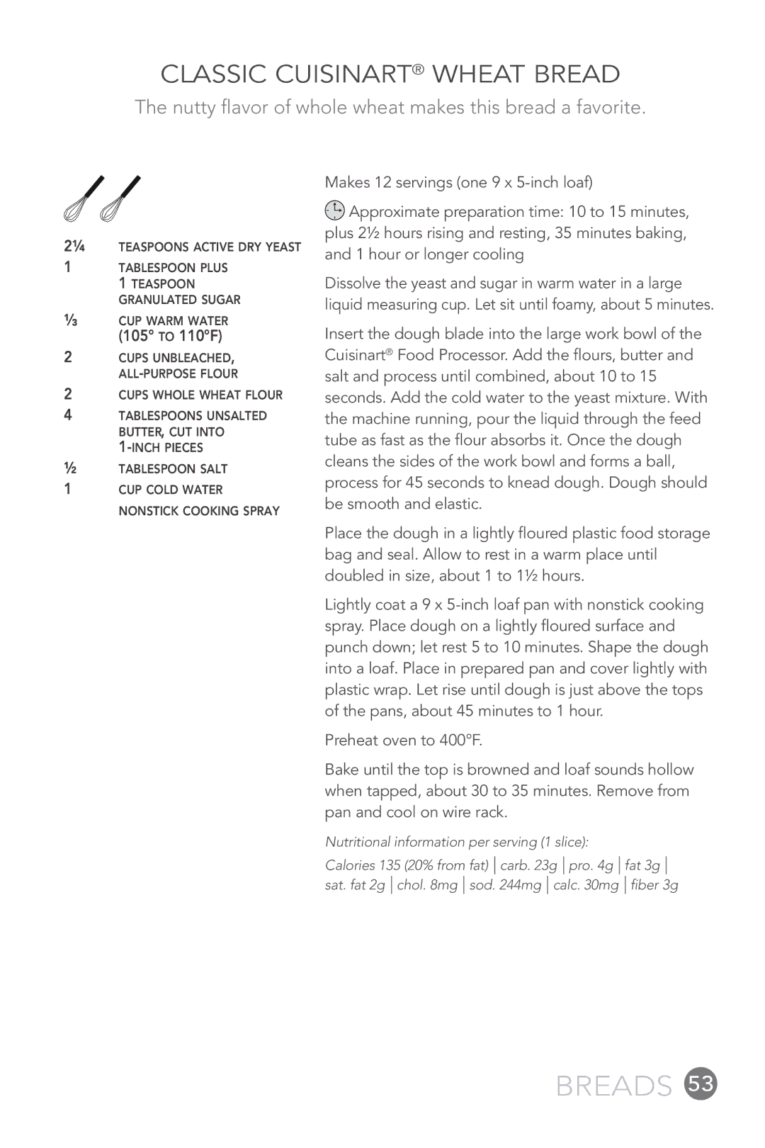 Cuisinart FP-12DC manual Classic Cuisinart Wheat Bread, Nutty flavor of whole wheat makes this bread a favorite 