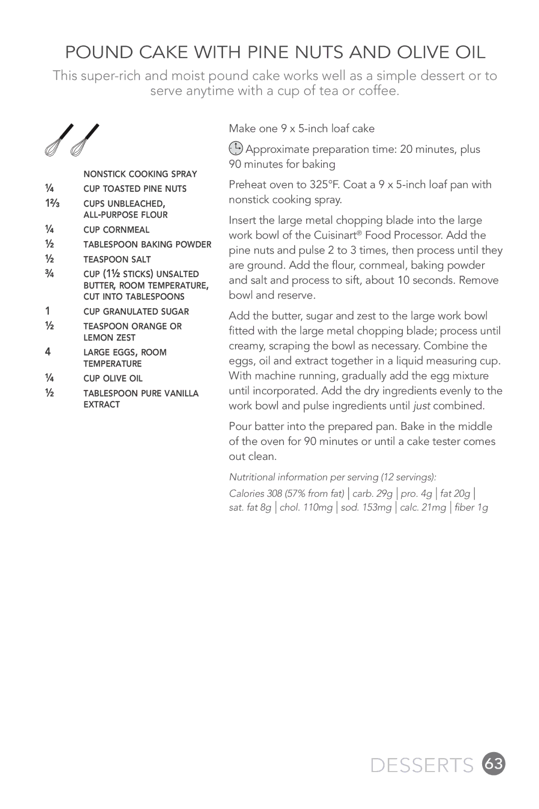 Cuisinart FP-12DC manual Pound Cake with Pine Nuts and Olive Oil, Nutritional information per serving 12 servings 