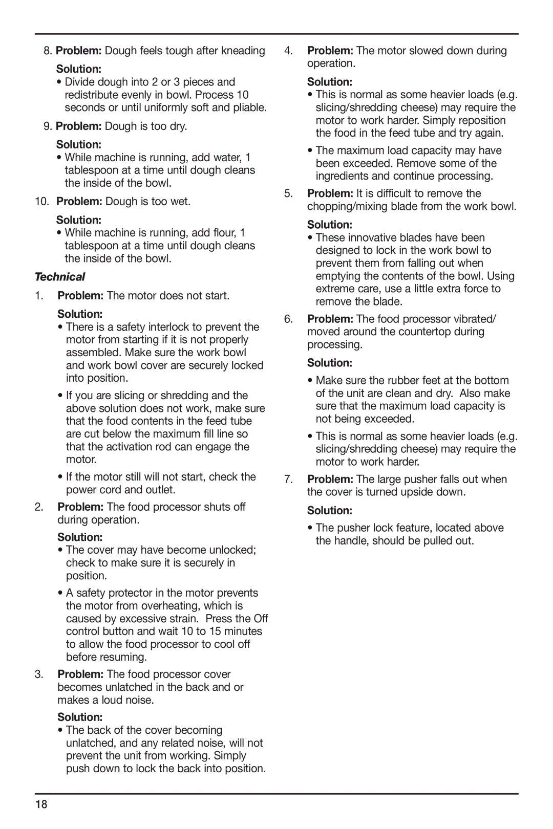 Cuisinart FP-14 manual Problem Dough feels tough after kneading, Problem Dough is too dry, Problem The motor does not start 