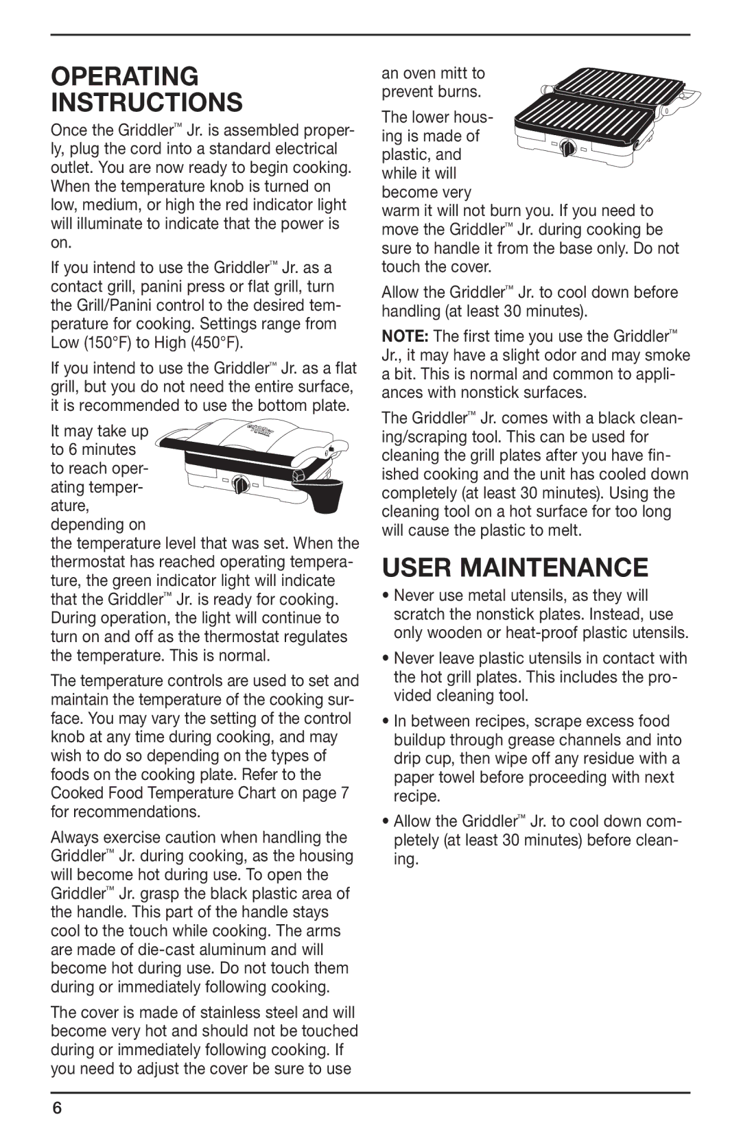 Cuisinart GR-3 manual Operating Instructions, User Maintenance, It may take up, Depending on, An oven mitt to Prevent burns 