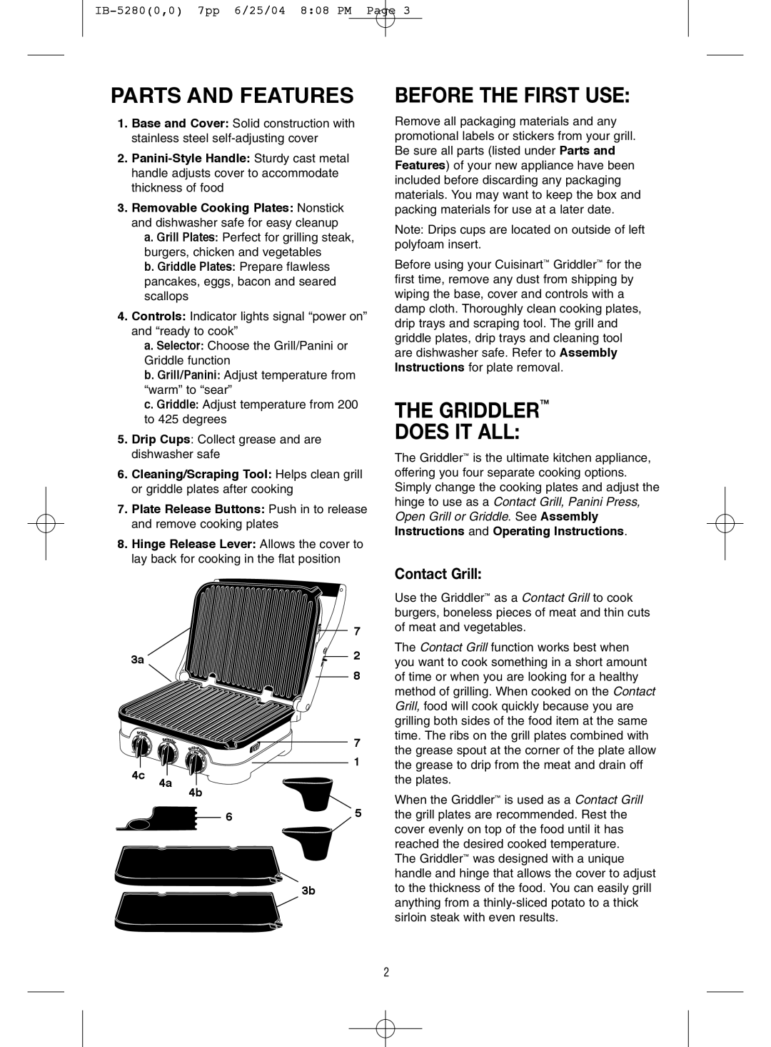 Cuisinart GR-4 manual Parts and Features, Before the First USE, Griddler Does IT ALL, Contact Grill 