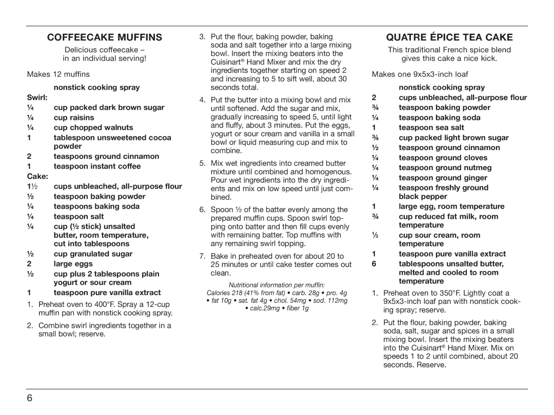 Cuisinart HM-90S manual Coffeecake Muffins, Quatre Épice TEA Cake 