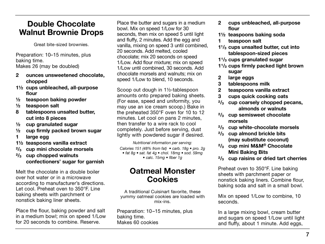 Cuisinart 0CU6515, IB-405A manual Double Chocolate Walnut Brownie Drops, Oatmeal Monster Cookies 