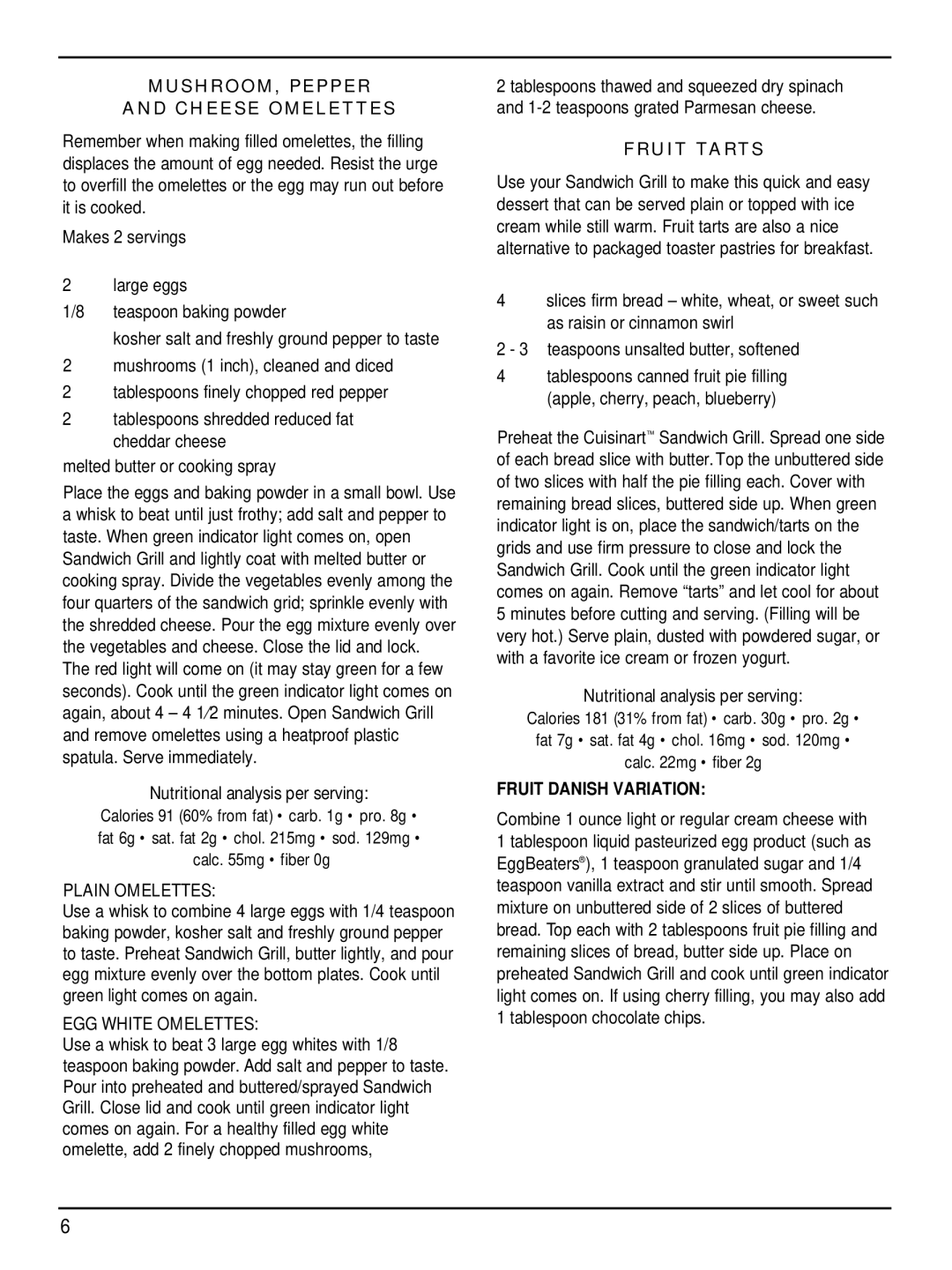 Cuisinart IB-4272, WM-SW2 manual MUSHROOM, Pepper Cheese Omelettes, Plain Omelettes, EGG White Omelettes, Fruit Tarts 