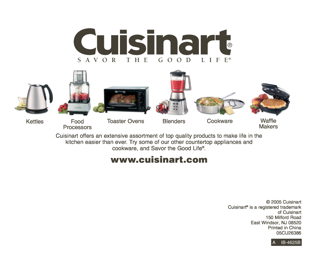 Cuisinart A IB-4625B manual Kettles, Food, Toaster Ovens, Blenders, Cookware, Makers, cookware, and Savor the Good Life 