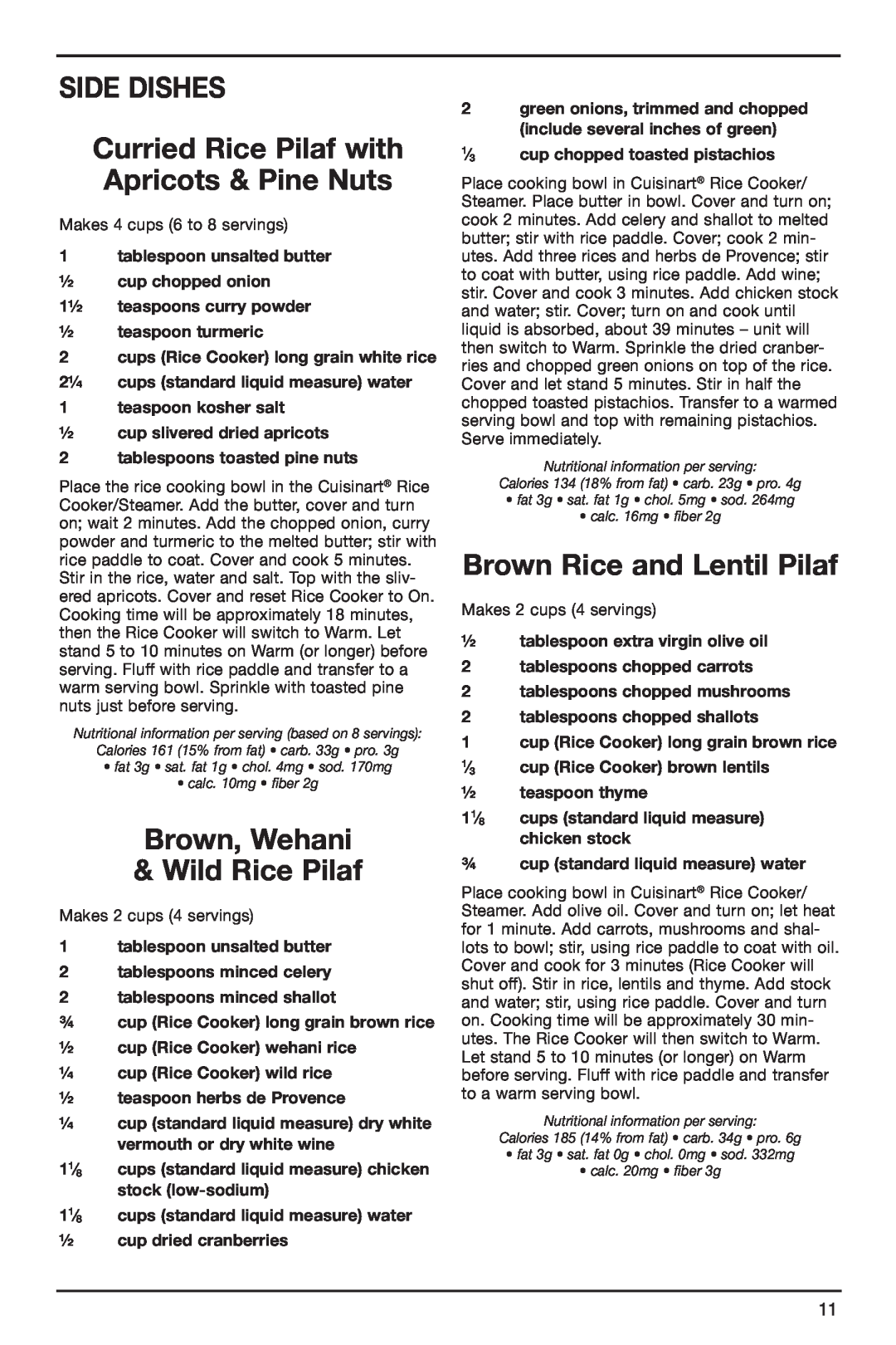 Cuisinart IB-4932B manual Side Dishes, Brown, Wehani & Wild Rice Pilaf, Brown Rice and Lentil Pilaf 