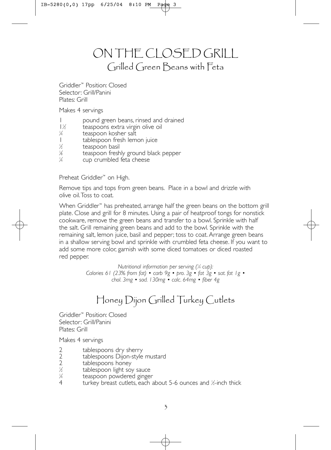 Cuisinart GEW 509 IB-3A3, IB-5280A On the Closed Grill, Grilled Green Beans with Feta, Honey Dijon Grilled Turkey Cutlets 