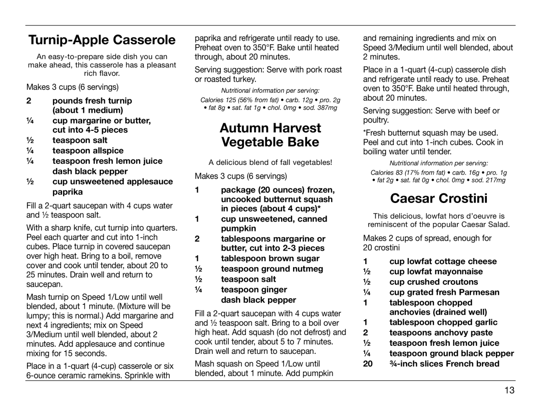 Cuisinart HTM-5CH, IB-8005 Turnip-Apple Casserole, Autumn Harvest Vegetable Bake, Caesar Crostini, Makes 3 cups 6 servings 