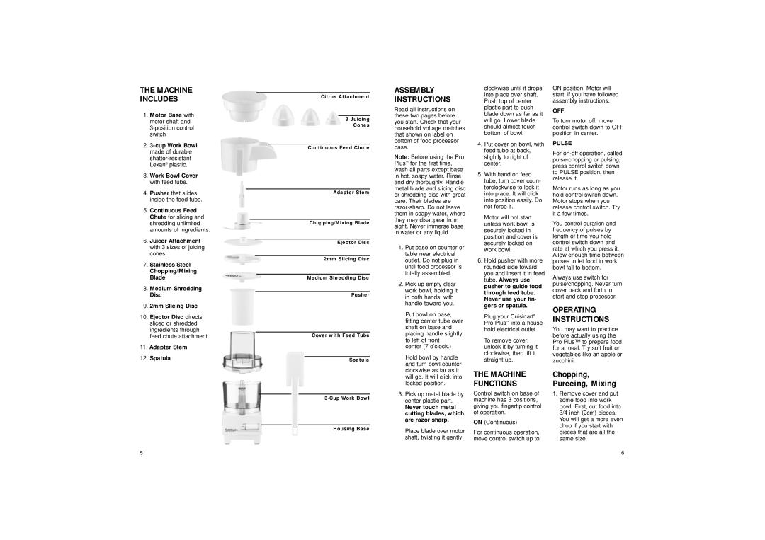 Cuisinart LPP manual Machine Includes, Machine Functions, Motor Base with motor shaft 