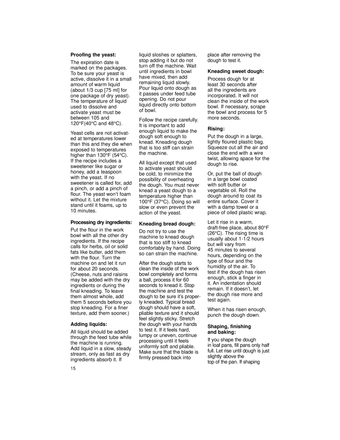 Cuisinart MP-14C manual Proofing the yeast, Processing dry ingredients, Adding liquids, Kneading bread dough, Rising 
