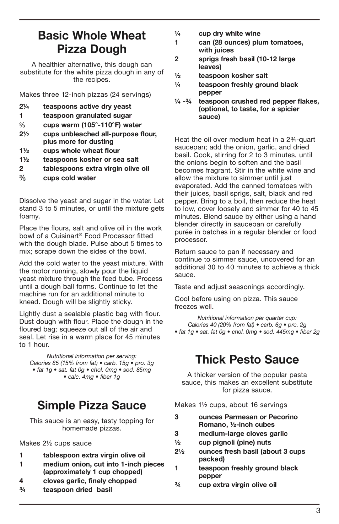 Cuisinart PIZ-100 manual Basic Whole Wheat Pizza Dough, Simple Pizza Sauce, Thick Pesto Sauce 