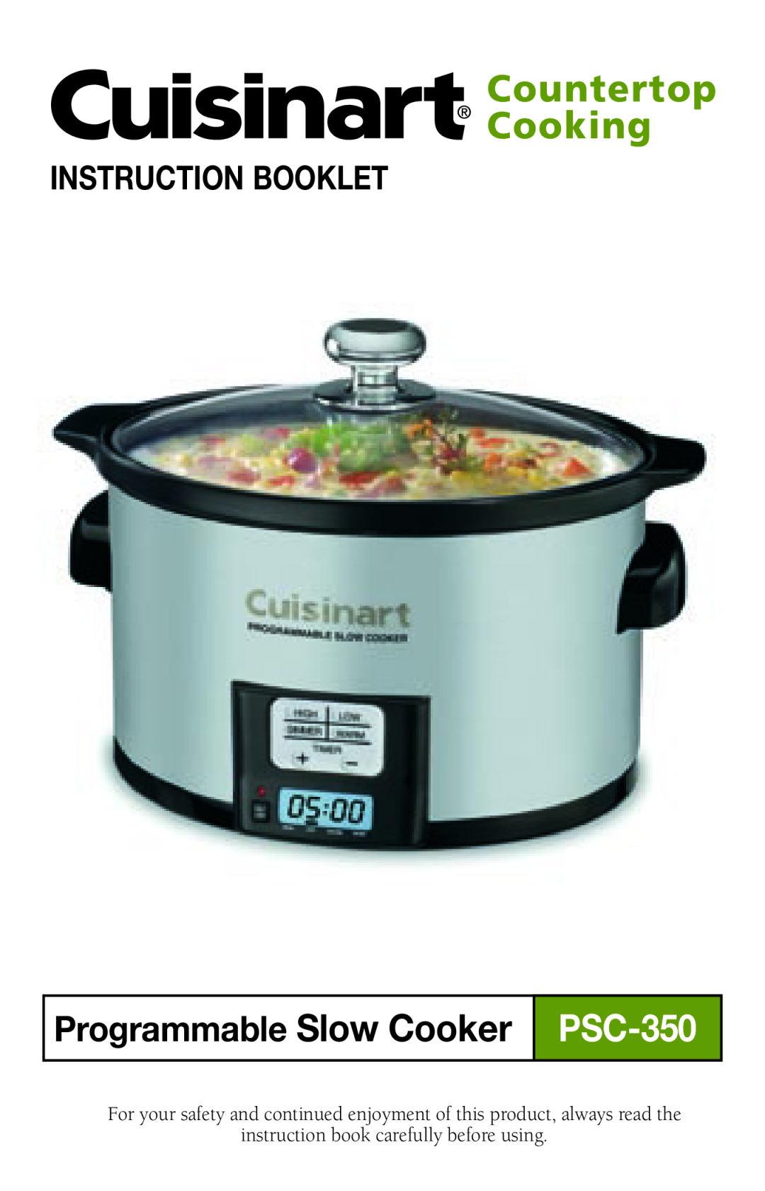 Cuisinart PSC-350 manual Instruction Booklet, Countertop Cooking, Programmable Slow Cooker 