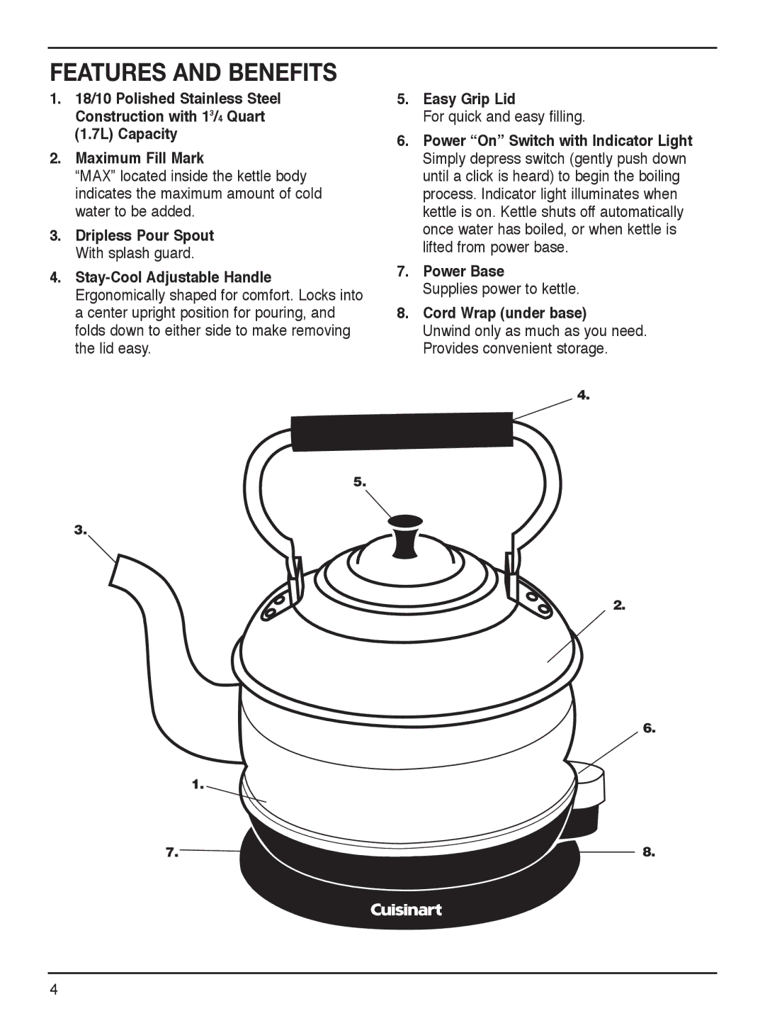 Cuisinart RK-17 manual Features and Benefits, For quick and easy filling, Supplies power to kettle 