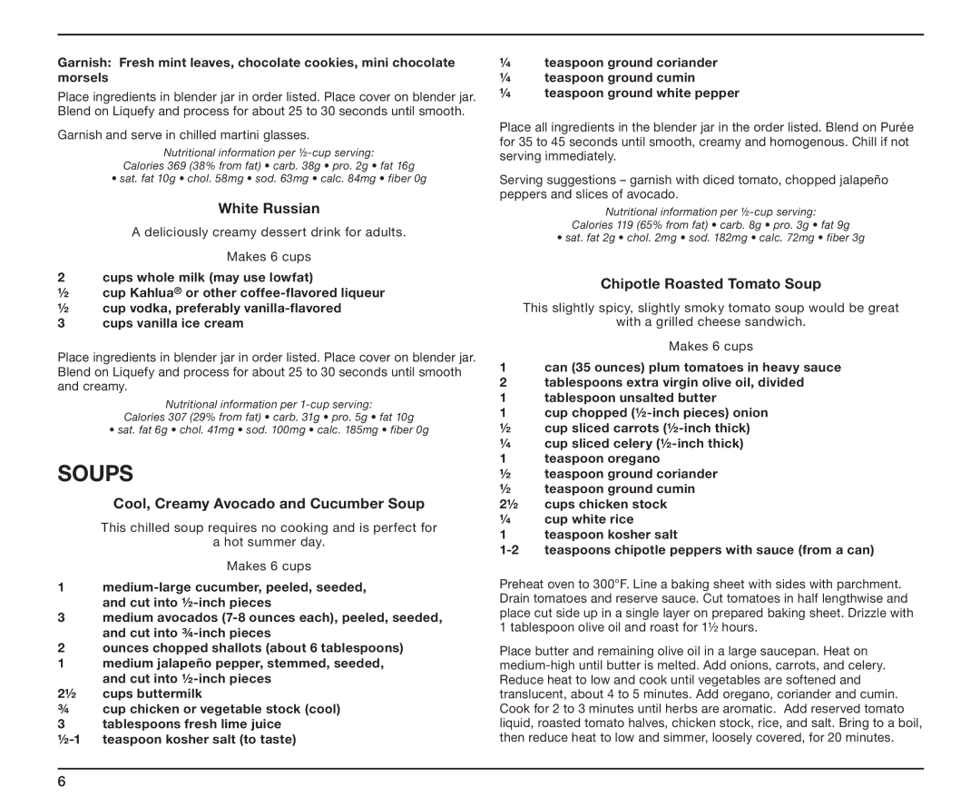 Cuisinart SB-5600 manual Soups, White Russian, Cool, Creamy Avocado and Cucumber Soup, Chipotle Roasted Tomato Soup 