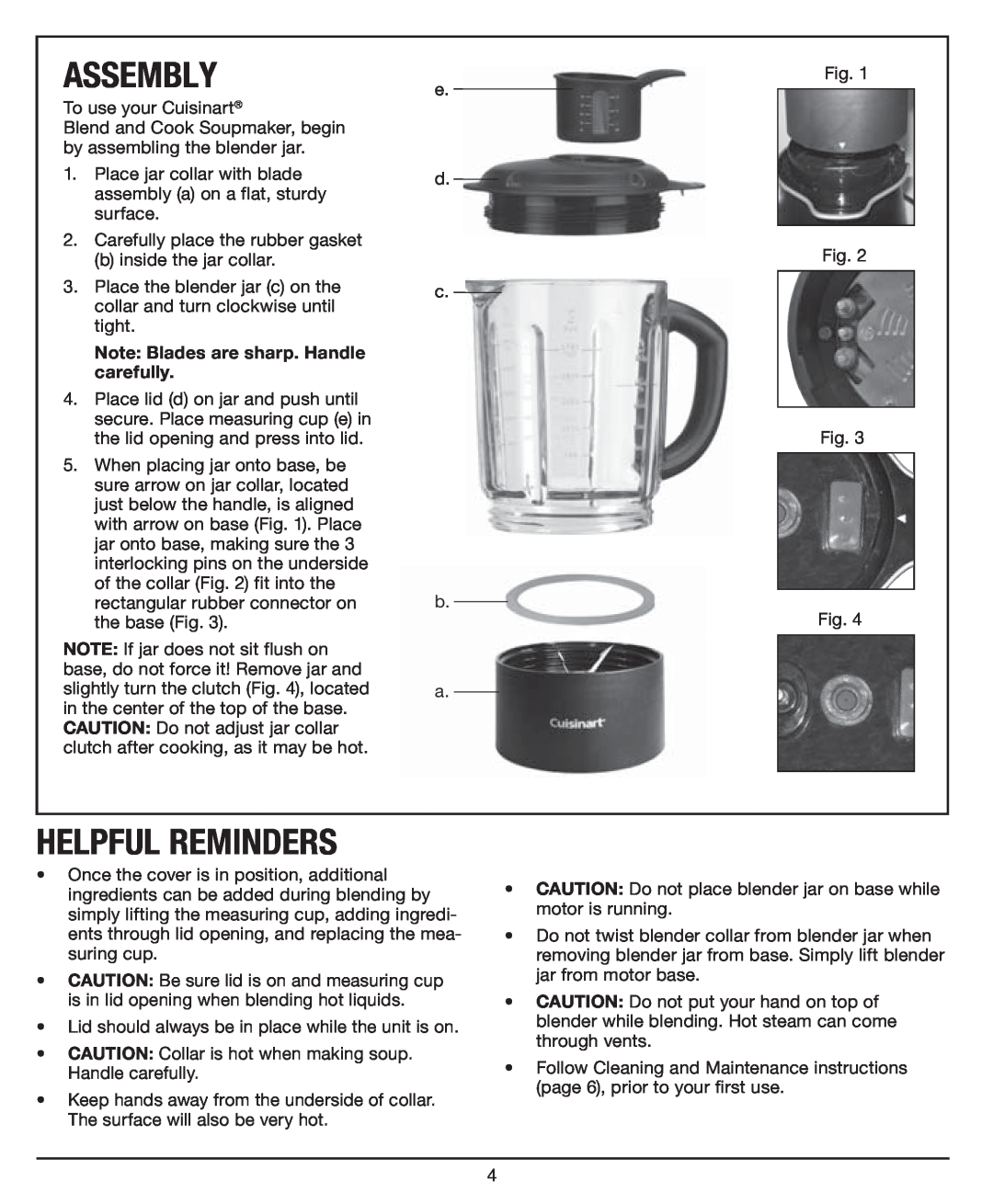 Cuisinart SBC1000, SBC-1000, Blend and Cook Soupmaker Assembly, Helpful Reminders, Note Blades are sharp. Handle carefully 