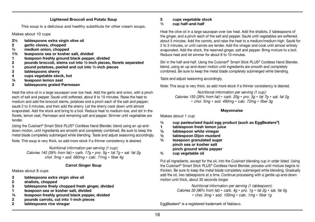 Cuisinart Smart Stick PLUS, CSB-78 manual Lightened Broccoli and Potato Soup, Carrot Ginger Soup, Mayonnaise 