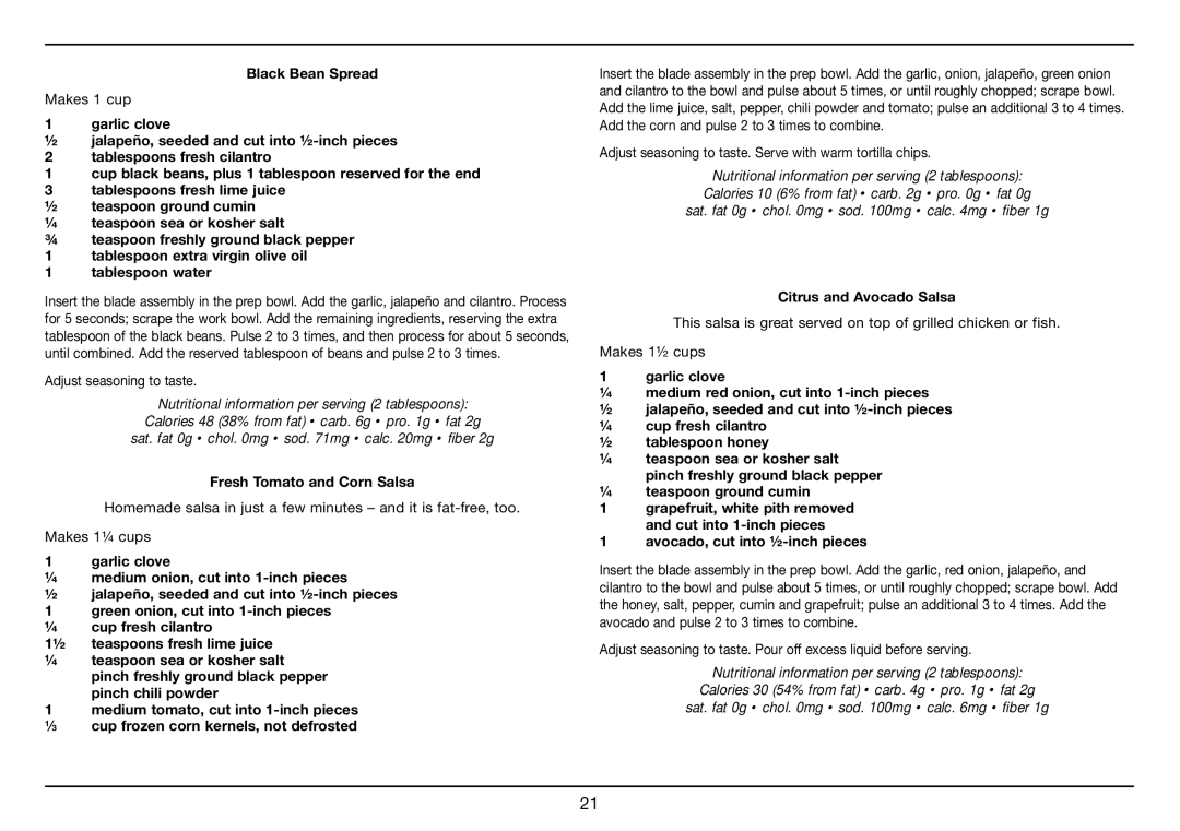 Cuisinart CSB-78 manual Black Bean Spread, Fresh Tomato and Corn Salsa, Citrus and Avocado Salsa, ¼ teaspoon ground cumin 