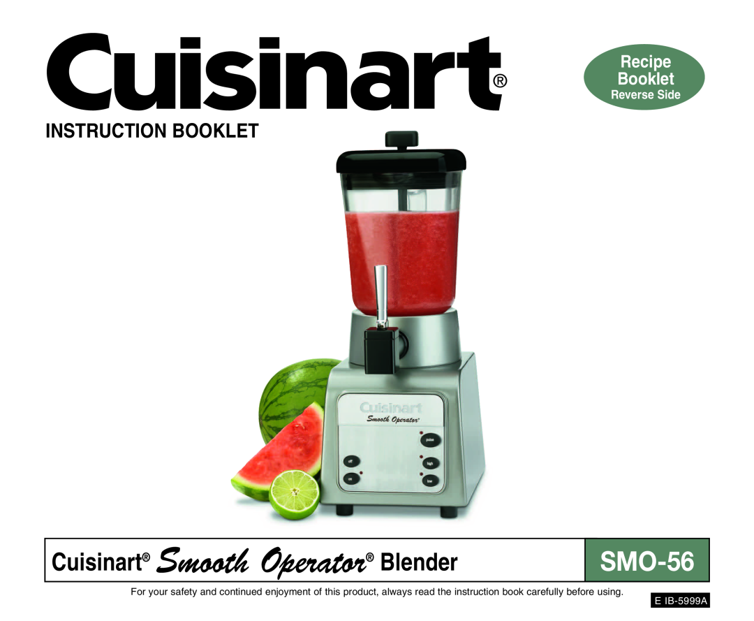Cuisinart SMO-56 manual Cuisinart Smooth Operator Blender, Instruction Booklet, Recipe Booklet, Reverse Side, E IB-5999A 