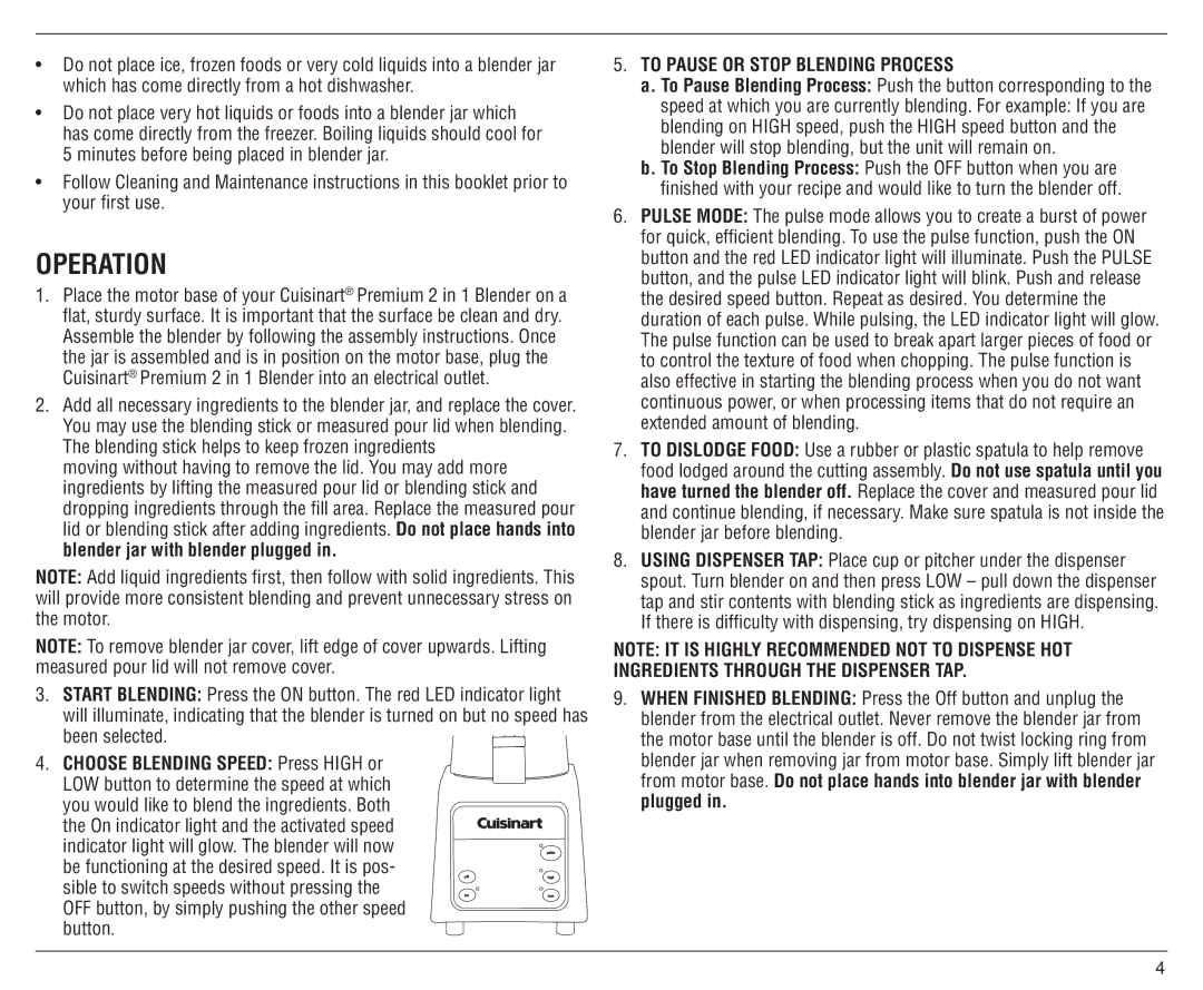 Cuisinart SMO-56C manual Operation, Been selected, Choose Blending Speed Press High or, To Pause or Stop Blending Process 