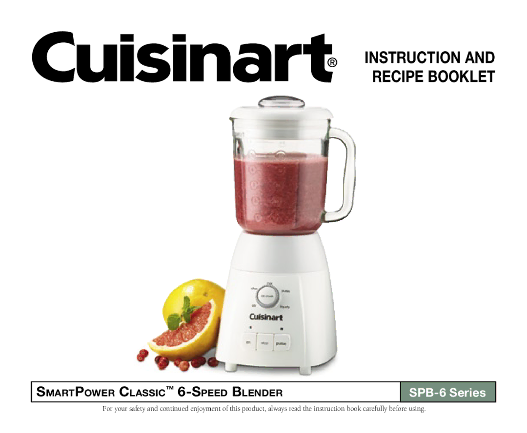 Cuisinart SPB-6 Series, IB-5916ATX, 05CU26037, 0511000 manual Instruction and Recipe Booklet 