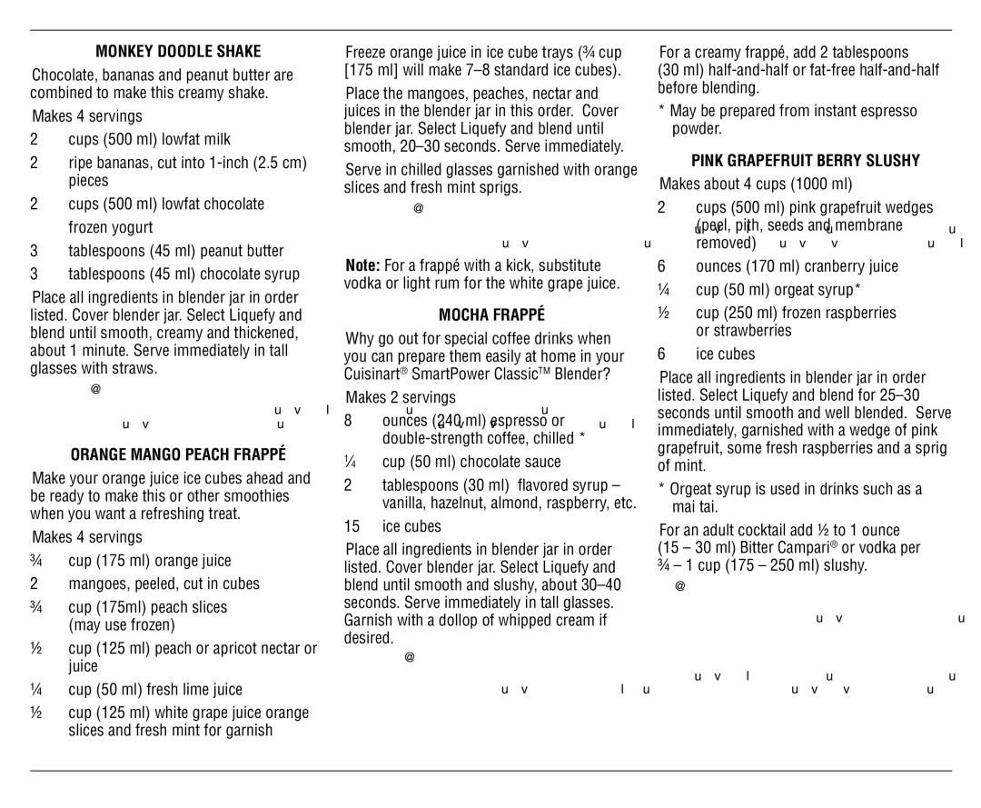 Cuisinart SPB-6C manual Monkey Doodle Shake, Orange Mango Peach Frappé, Mocha Frappé, Pink Grapefruit Berry Slushy 