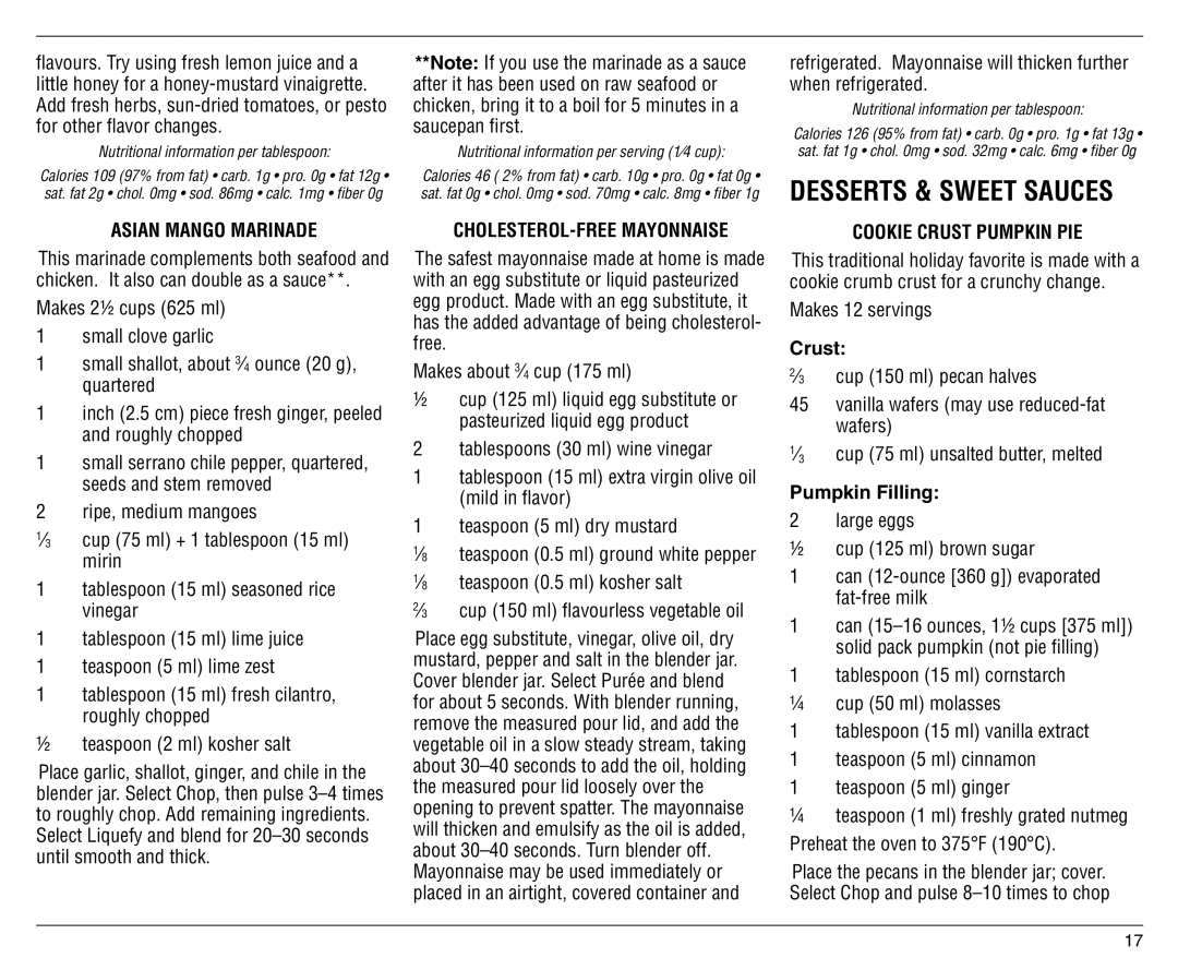 Cuisinart SPB-6C manual Asian Mango Marinade, CHOLESTEROL-FREE Mayonnaise, Cookie Crust Pumpkin PIE, Makes 12 servings 