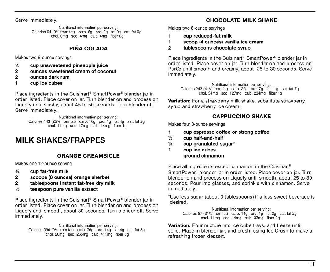 Cuisinart SPB-7CH manual Milk SHAKES/FRAPPES, Piña Colada, Orange Creamsicle, Chocolate Milk Shake, Cappuccino Shake 