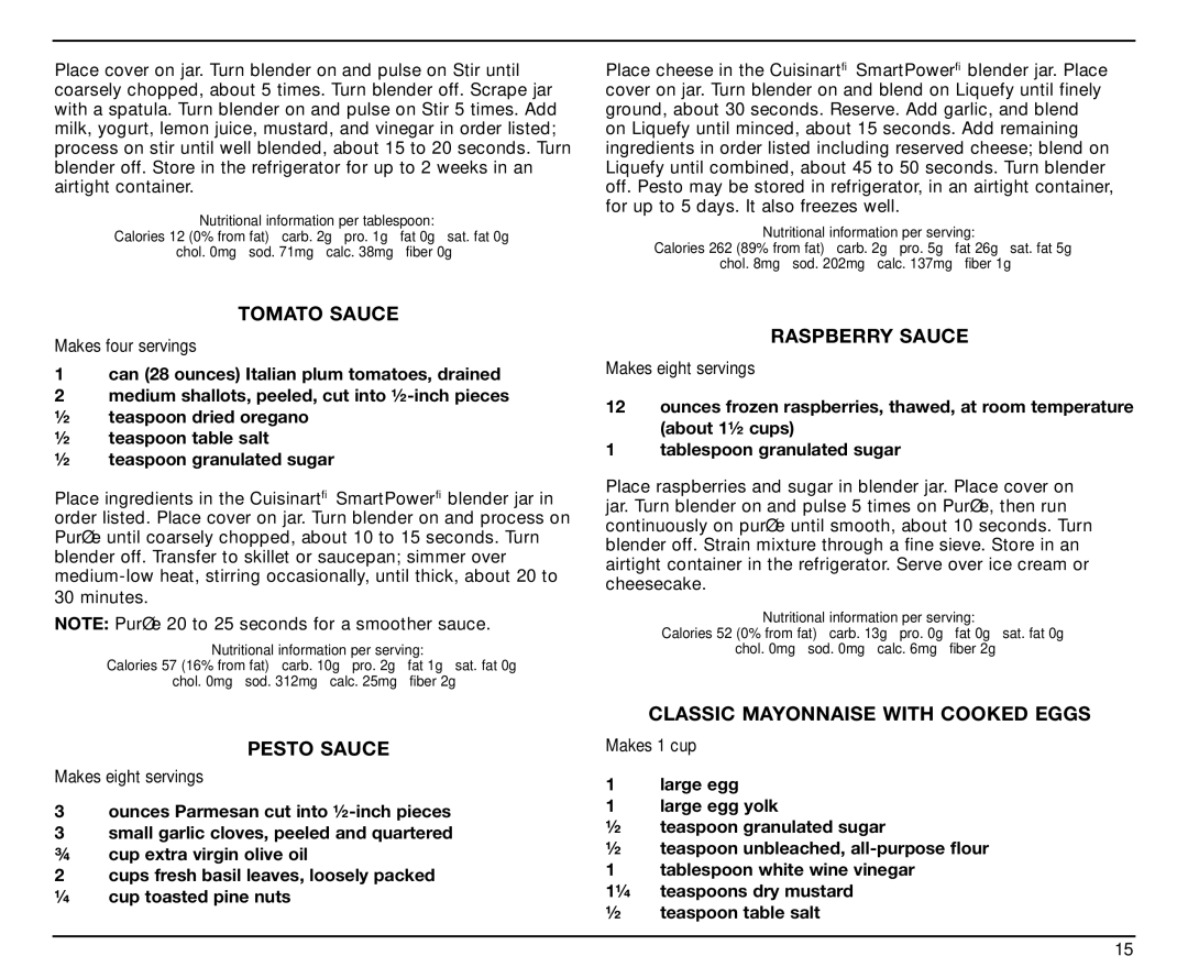 Cuisinart SPB-7CH manual Tomato Sauce, Pesto Sauce, Raspberry Sauce, Classic Mayonnaise with Cooked Eggs 