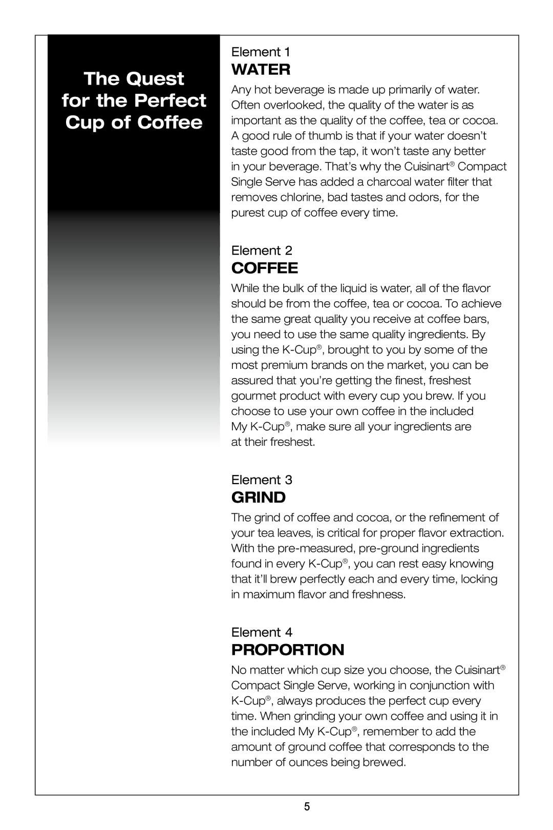 Cuisinart SS-300 manual Quest For the Perfect Cup of Coffee 