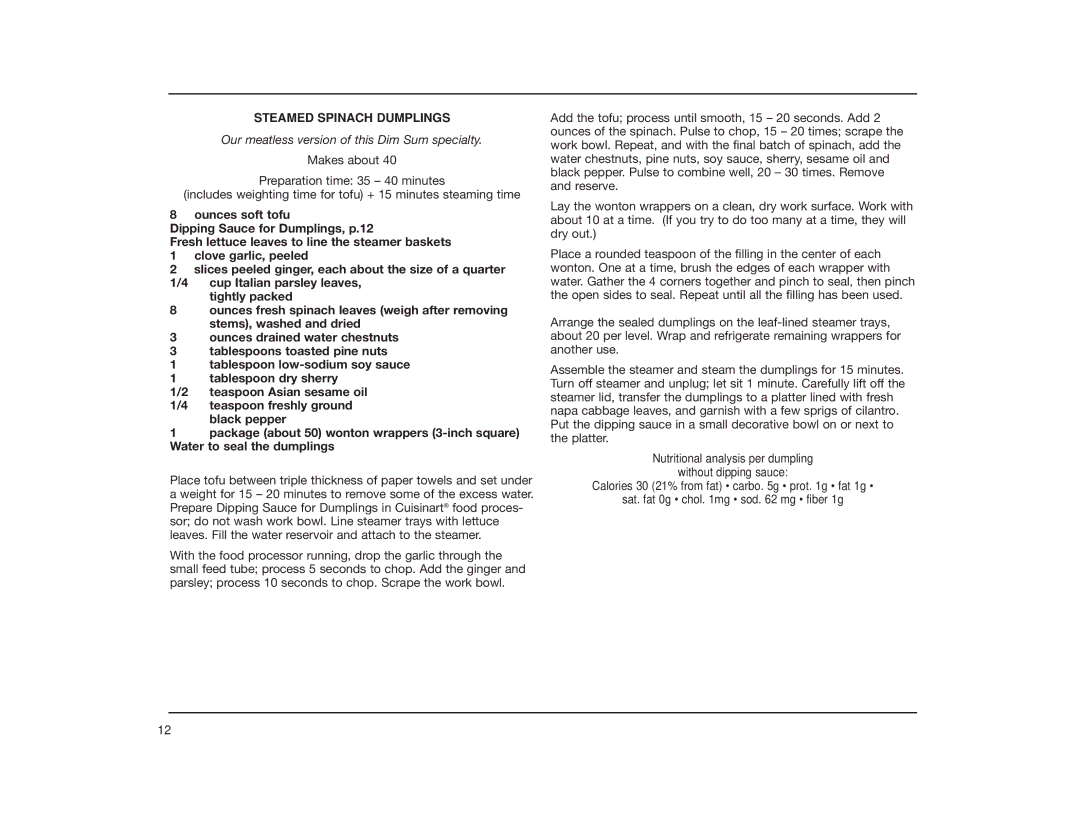 Cuisinart TCS-60 manual Steamed Spinach Dumplings, Our meatless version of this Dim Sum specialty 