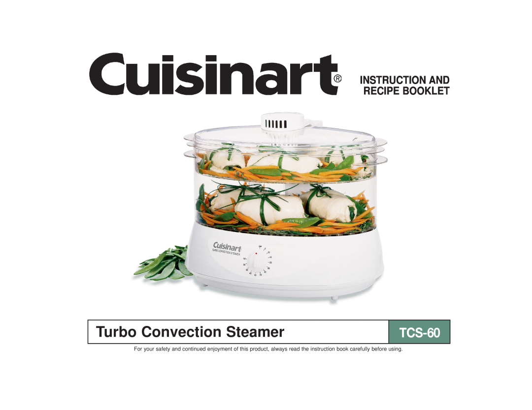 Cuisinart TCS-60 manual Turbo Convection Steamer, Instruction And Recipe Booklet 
