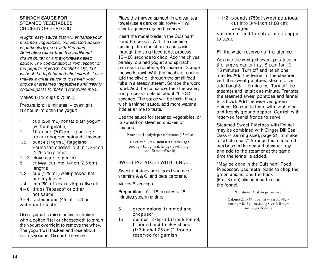 Cuisinart TCS-60C manual Spinach Sauce for Steamed Vegetables Chicken or Seafood, Sweet Potatoes with Fennel 