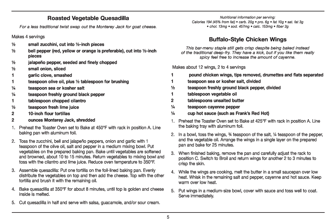 Cuisinart TOB-100 Buffalo-Style Chicken Wings, Roasted Vegetable Quesadilla, ½ small zucchini, cut into ½-inch pieces 