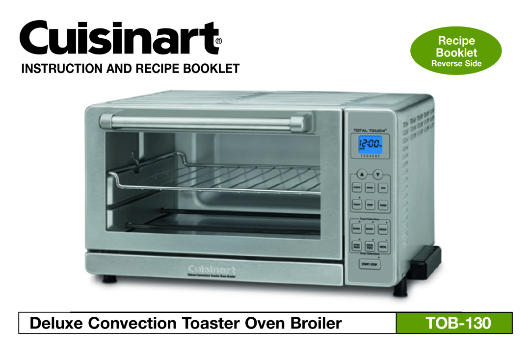 Cuisinart Delux Convection Toaster Oven Broiler manual Recipe Booklet, Deluxe Convection Toaster Oven Broiler, TOB-130 