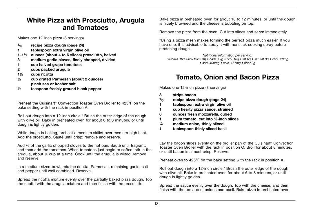 Cuisinart 89220, TOB-60N manual White Pizza with Prosciutto, Arugula Tomatoes, Tomato, Onion and Bacon Pizza 