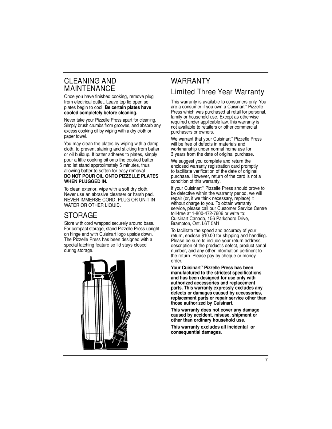 Cuisinart WM-PZ2 manual Cleaning Maintenance, Storage, Warranty, Do not Pour OIL Onto Pizzelle Plates When Plugged 