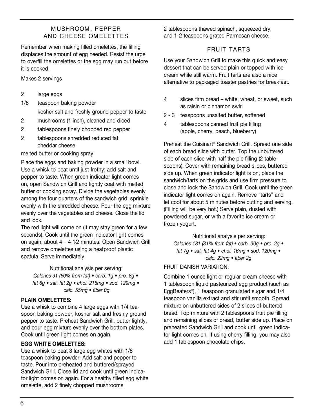 Cuisinart WM-SW2 manual MUSHROOM, Pepper Cheese Omelettes, Plain Omelettes, EGG White Omelettes, Fruit Tarts 