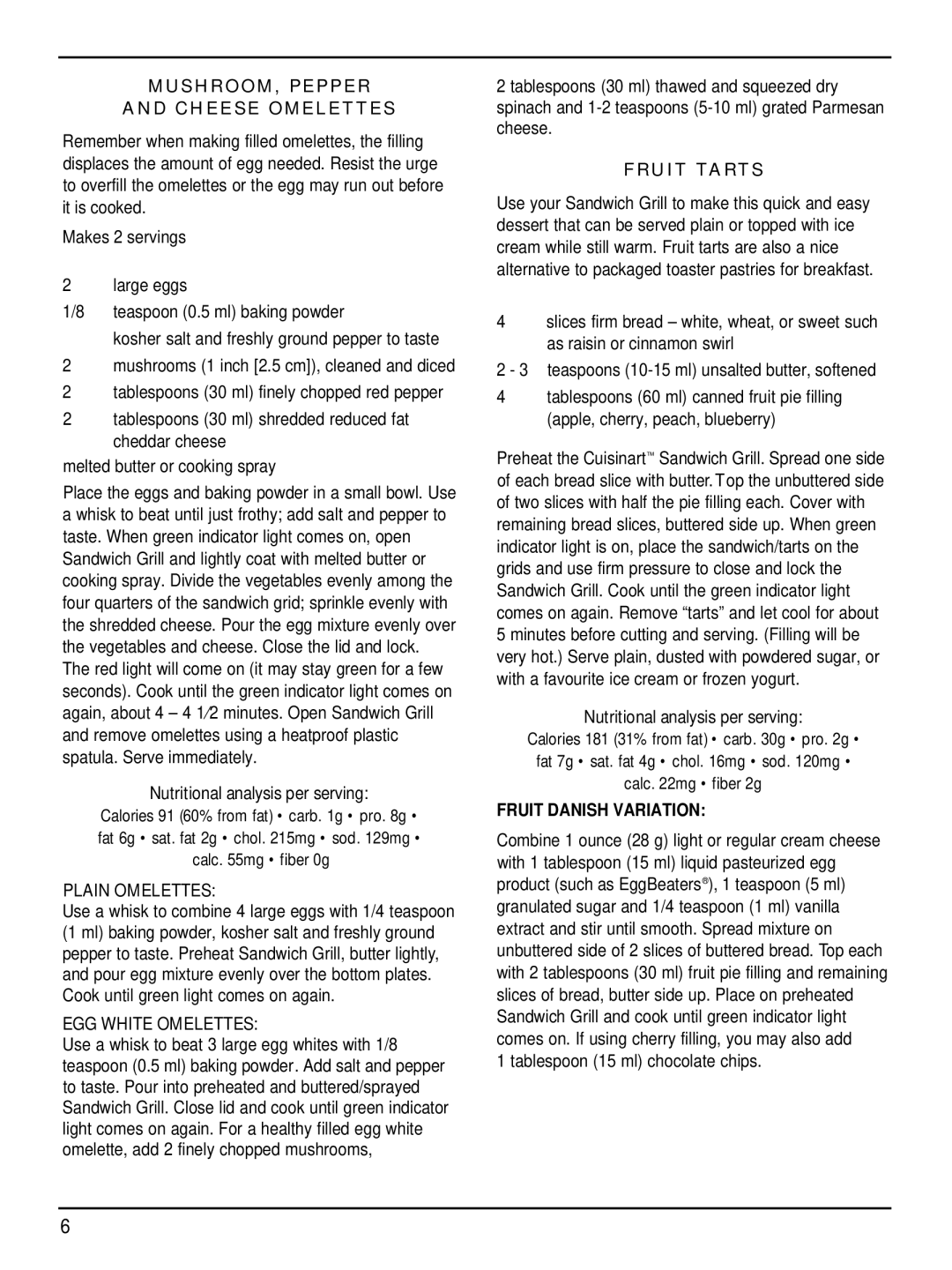 Cuisinart WM-SW2C manual MUSHROOM, Pepper Cheese Omelettes, Plain Omelettes, EGG White Omelettes, Fruit Tarts 