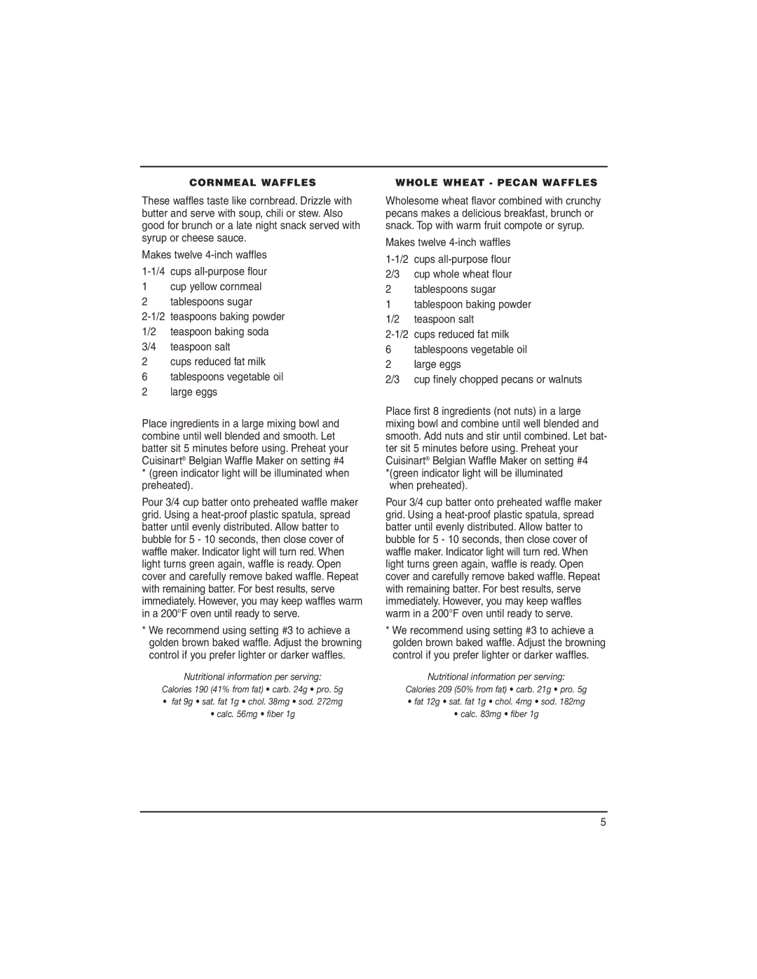 Cuisinart WMB-2A manual When preheated, Cornmeal Waffles, Whole Wheat Pecan Waffles 