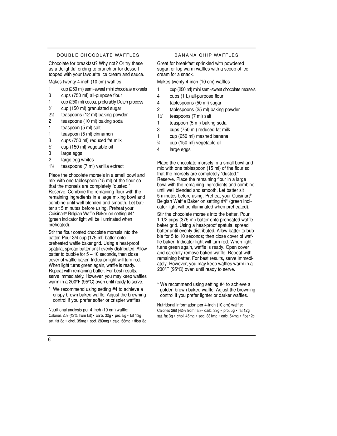 Cuisinart WMB-4AC manual Stir the chocolate morsels into the batter. Pour, Double Chocolate Waffles, Banana Chip Waffles 