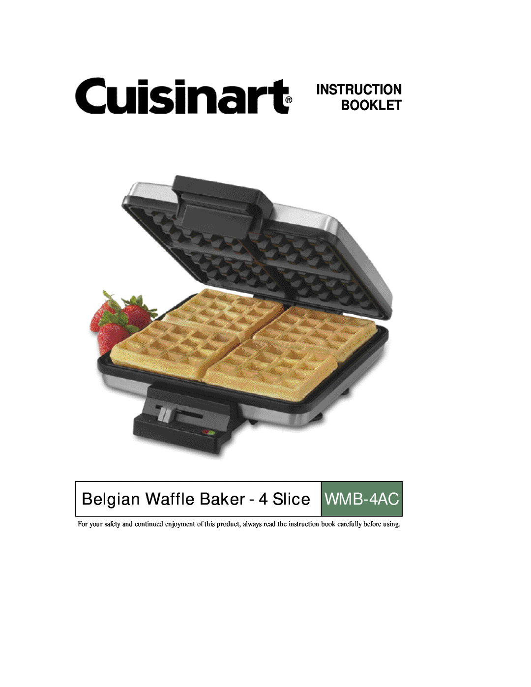 Cuisinart manual Belgian Waffle Baker - 4 Slice WMB-4AC, Instruction Booklet 