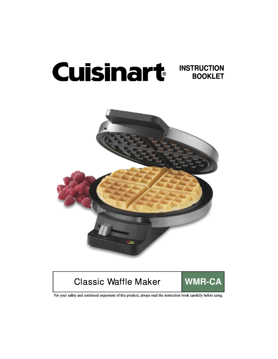 Cuisinart WMR-CA manual Classic Waffle Maker, Wmr-Ca, Instruction And Recipe Booklet 