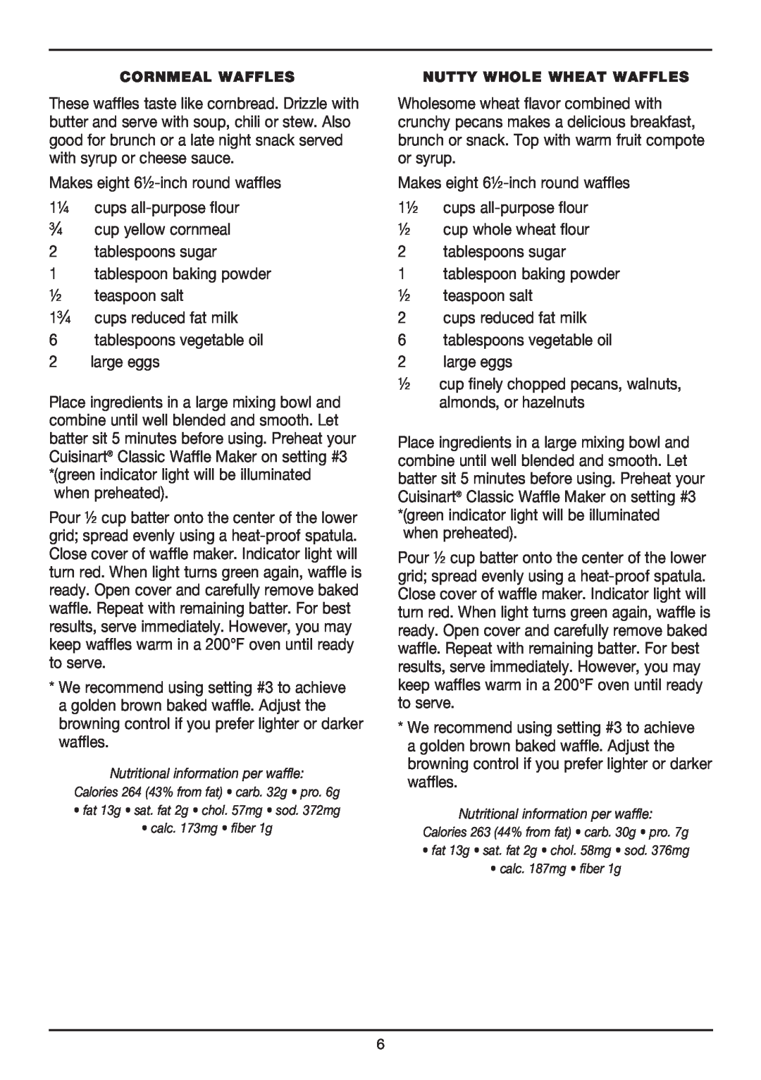 Cuisinart WMR-CA manual 3⁄4 cup yellow cornmeal 2 tablespoons sugar 