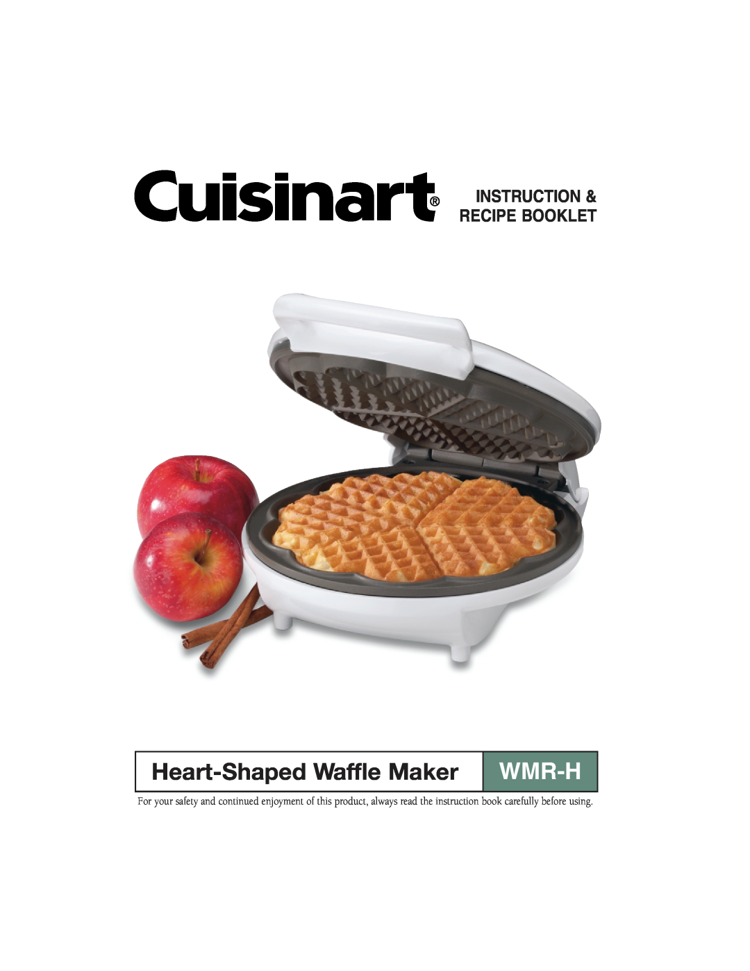 Cuisinart WMR-H manual Heart-Shaped Waffle Maker, Wmr-H, Instruction & Recipe Booklet 
