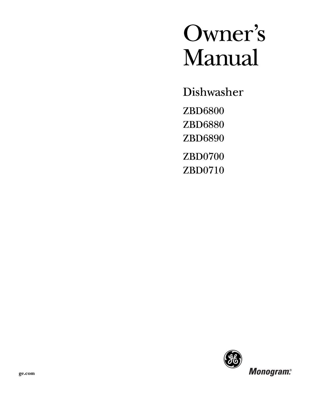 Cuisine-Cookware manual Owner’s Manual, Dishwasher, ZBD6800 ZBD6880 ZBD6890 ZBD0700 ZBD0710 