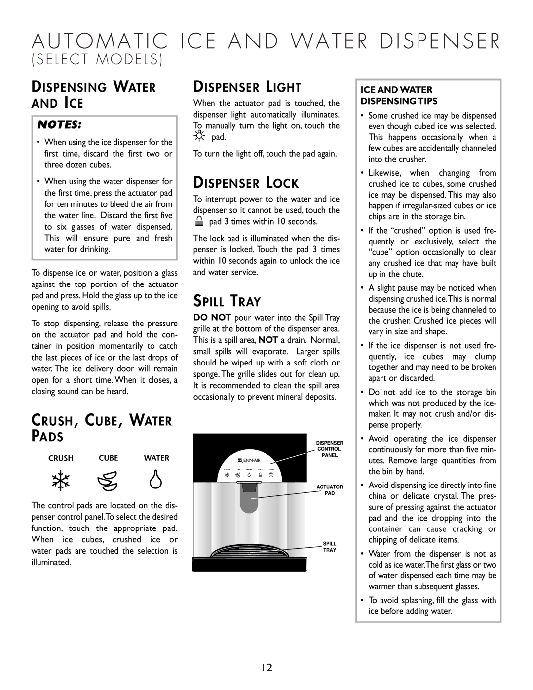 Cuno 111405-1 manual Dispensing Water and ICE, CRUSH, CUBE, Water Pads, Dispenser Light, Dispenser Lock, Spill Tray 