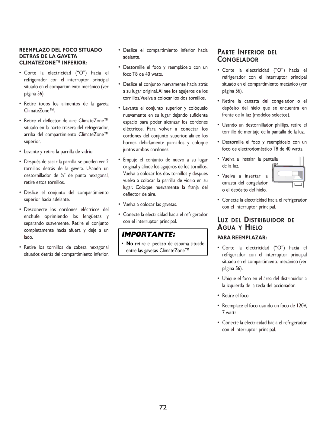 Cuno 111405-1 Retire todos los alimentos de la gaveta ClimateZone, Levante y retire la parrilla de vidrio, Para Reemplazar 