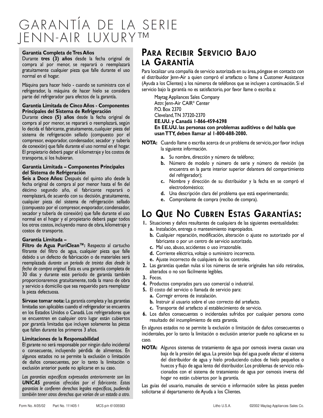 Cuno 111405-1 manual Para Recibir Servicio Bajo LA Garantía, LO QUE no Cubren Estas Garantías 