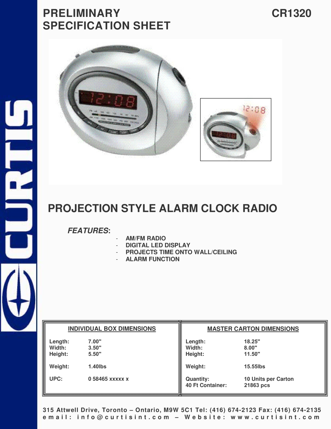 Curtis specifications PRELIMINARYCR1320 SPECIFICATION SHEET, Projection Style Alarm Clock Radio, Features 